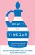 The Miracle of Vinegar - 150 Easy Recipes and Uses for Home, Health and Beauty (Hardcover, Edition): Emma Marsden, Aggie...