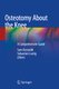 Osteotomy About the Knee - A Comprehensive Guide (Paperback, 1st ed. 2020): Sam Oussedik, Sebastien Lustig