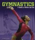 Gymnastics: a Guide for Athletes and Fans (Sports Zone) (Paperback): Matt Chandler