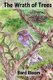 The Wrath of Trees (Paperback): Bard Bloom