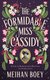 The Formidable Miss Cassidy (Paperback): Meihan Boey