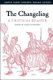 The Changeling: A Critical Reader (Paperback): Mark Hutchings