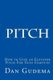 How To Give An Elevator Pitch For Tech Start-Ups - Preparing And Delivering A Tech Start-Up Pitch. (Paperback): Dan Gudema