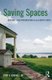 Saving Spaces - Historic Land Conservation in the United States (Paperback): John H. Sprinkle, Jr.