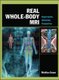 Real Whole-Body MRI: Requirements, Indications, Perspectives (Hardcover, Ed): Mathias Goyen