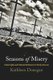 Seasons of Misery - Catastrophe and Colonial Settlement in Early America (Paperback): Kathleen Donegan
