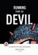 Running from the Devil - A memoir of a boy possessed (Graphic Novel) (Paperback): Steve Kissing