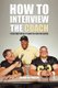 How to Interview the Coach - It's Not What You Say, It's What They Hear That Matters (Paperback): Kenneth Parady