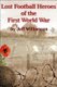 Lost Football Heroes of the First World War (Paperback): Jeff Williamson