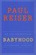 Babyhood (Paperback, Large type / large print edition): Paul Reiser
