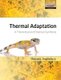 Thermal Adaptation - A Theoretical and Empirical Synthesis (Hardcover): Michael J. Angilletta Jr.
