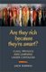 Are They Rich Because They're Smart? - Class, Privilege, and Learning Under Capitalism (Paperback): Jack Barnes