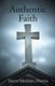 Authentic Faith (Paperback): Travis Michael Hovde