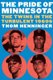 The Pride of Minnesota - The Twins in the Turbulent 1960s (Hardcover): Thom Henninger