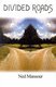 Divided Roads (Paperback): Ned Mansour