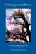 Drinking from the Stream - Women's Prose and Poetry About Nature (Paperback): Phaedra Greenwood