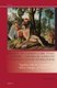 Parables on a Roman Comic Stage: Samarites - Comoedia de Samaritano Evangelico (1539) by Petrus Papeus - Together with the...