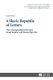 A Slavic Republic of Letters - The Correspondence between Jernej Kopitar and Baron Ziga Zois (Hardcover, New edition): Luka...