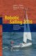 Robotic Sailing 2016 - Proceedings of the 9th International Robotic Sailing Conference (Paperback, Softcover reprint of the...