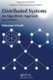 Distributed Systems - An Algorithmic Approach, Second Edition (Hardcover, 2nd edition): Sukumar Ghosh