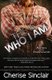 This Is Who I Am (Paperback): Cherise Sinclair