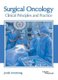 Surgical Oncology: Clinical Principles and Practice (Hardcover): Jonah Armstrong