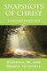 Snapshots of Christ - In an Ordinary Life (Paperback): Cordell W. Mitchell, Odena Mitchell