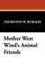 Mother West Wind's Animal Friends (Paperback): Thornton W. Burgess