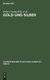 Gold und Silber - Kunstgewerbe-Museum (German, Hardcover, 2., verm. Aufl. Reprint 2019): Julius Lessing, Kunstgewerbe-Museum...