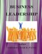 Business Leadership (Paperback): Ashokkumar D Patel
