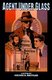Agent Under Glass (Paperback): George B. Mettler