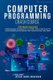 Computer Programming Crash Course - 7 Books in 1- Coding Languages for Beginners: C++, C#, SQL, Python, Data Science for...