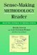 Sense-making Methodology Reader - Selected Writings of Brenda Dervin (Hardcover, New ed.): Brenda Dervin, Lois Foreman-Wernet,...