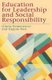 Education for Leadership and Social Responsibility (Paperback, illustrated edition): Gloria Nemerowicz, Eugene Rossi