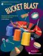 Bucket Blast - Play-Along Activities for Bucket Drums and Classroom Percussion (Book): Tom Anderson