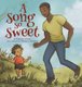 A Song So Sweet (Hardcover): Kimberly Dixon