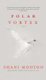 Polar Vortex (Hardcover): Shani Mootoo