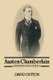 Austen Chamberlain - Gentleman in Politics (Hardcover): David Dutton