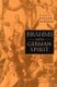 Brahms and the German Spirit (Hardcover): Daniel Beller-McKenna