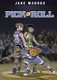 Pick and Roll (Hardcover): Jake Maddox