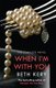 When I'm With You Complete Novel (Because You Are Mine Series #2) (Paperback): Beth Kery