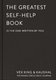 The Greatest Self-Help Book (is the one written by you) - A Daily Journal for Gratitude, Happiness, Reflection and Self-Love...
