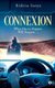 Connexion - What Has to Happen Will Happen... (Paperback): Rishita Sanya