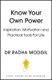 Know Your Own Power - Inspiration, Motivation and Practical Tools For Life (Hardcover): Dr. Radha Modgil