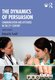 The Dynamics of Persuasion - Communication and Attitudes in the Twenty-First Century (Paperback, 8th edition): Richard Perloff