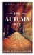 One Autumn Day: Surviving Cancer 2016 (Paperback): Fred Scott