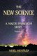The New Science - A Major Paradigm Shift (Paperback): Noel Huntley