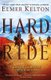 Hard Ride (Hardcover): Elmer Kelton