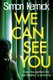 We Can See You (Paperback): Simon Kernick