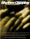 Rhythm Clapping With Crotchets - Rhythm Clapping with Crotchets fFor The Classroom (Paperback): Glenn R. Clarke